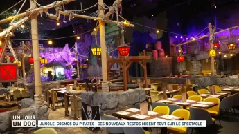 Un jour, un doc - Jungle, cosmos ou pirates : ces nouveaux restos misent tout sur le spectacle !