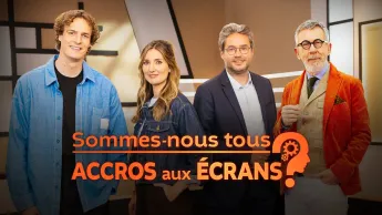 Sommes-nous tous accros aux écrans ? - 