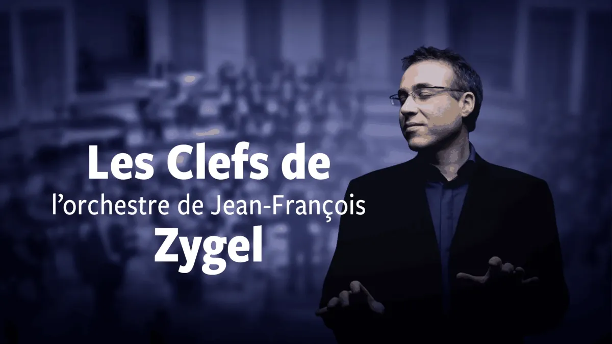 Les clefs de l'orchestre de Jean-François Zygel
