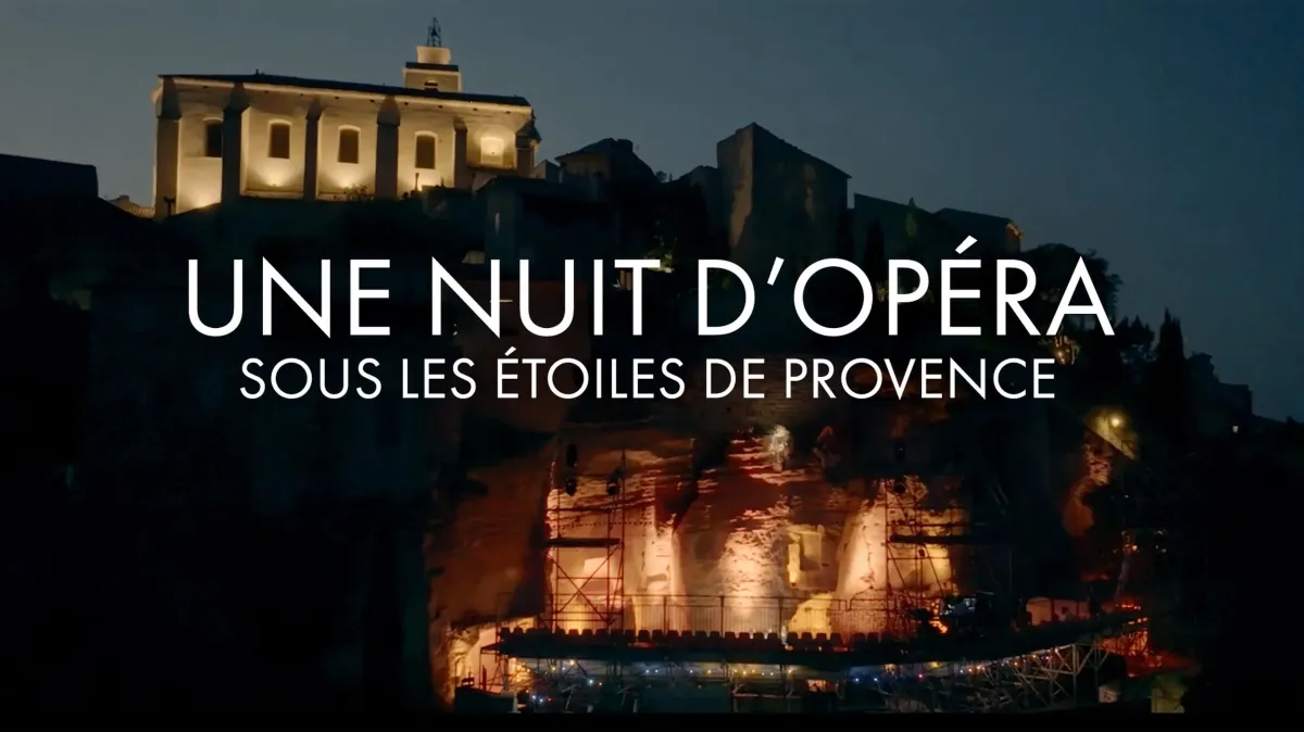 Une nuit d'opéra sous les étoiles de Provence