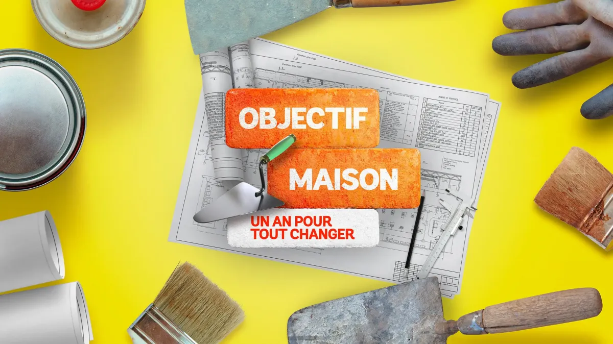 Objectif maison : un an pour tout changer