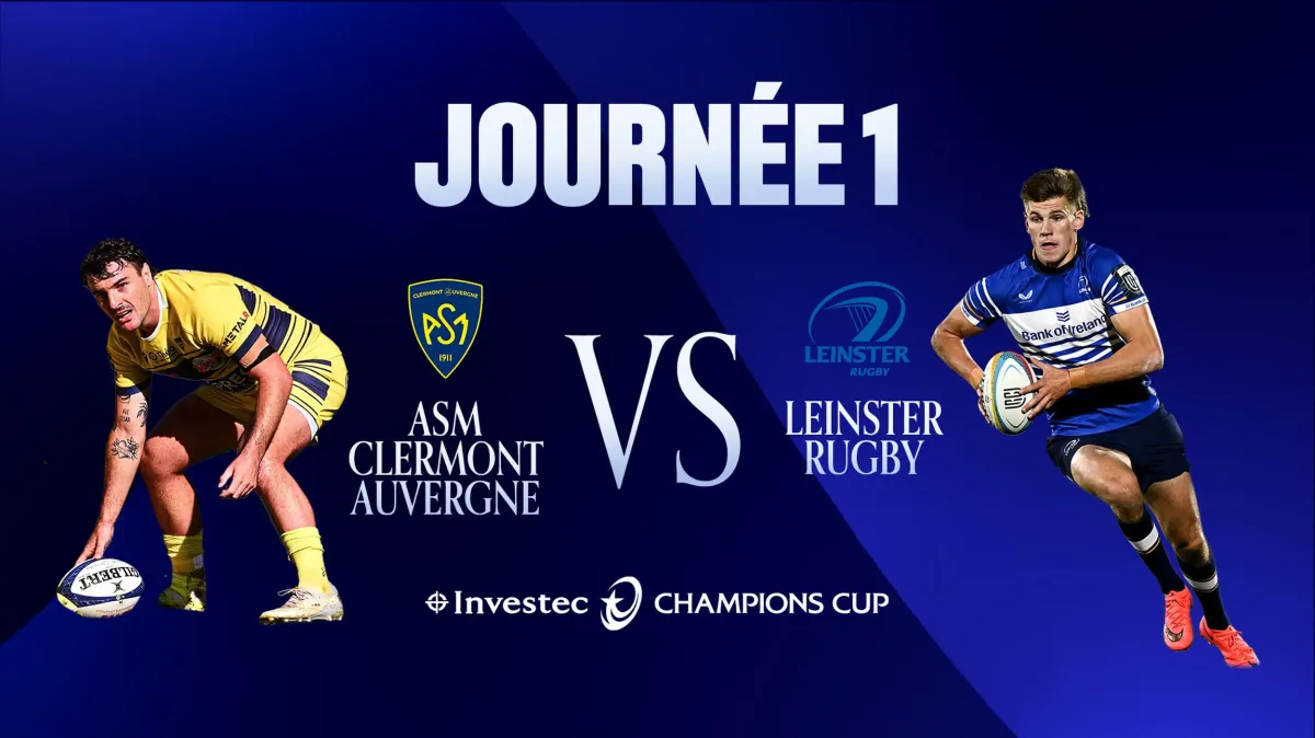 Journée 1 : ASM Clermont Auvergne vs Leinster Rugby