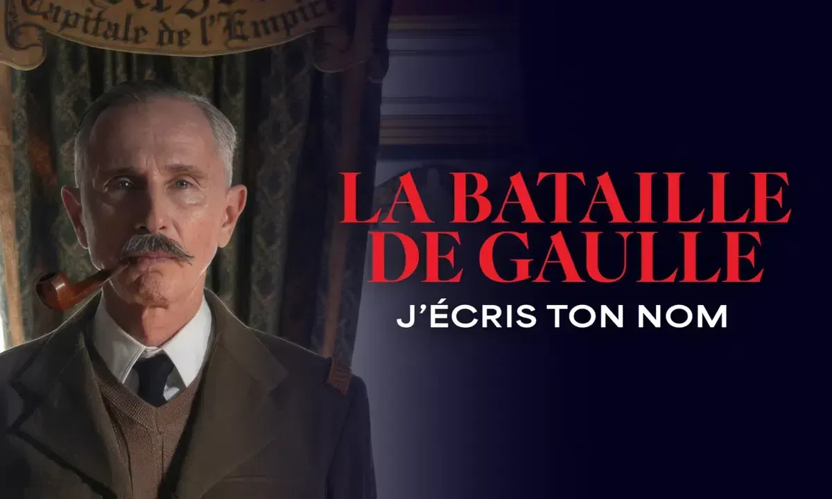 La Bataille de Gaulle : J'écris ton nom