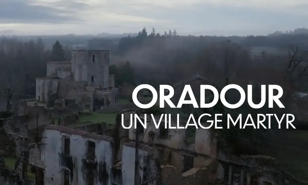 Oradour, un village martyr